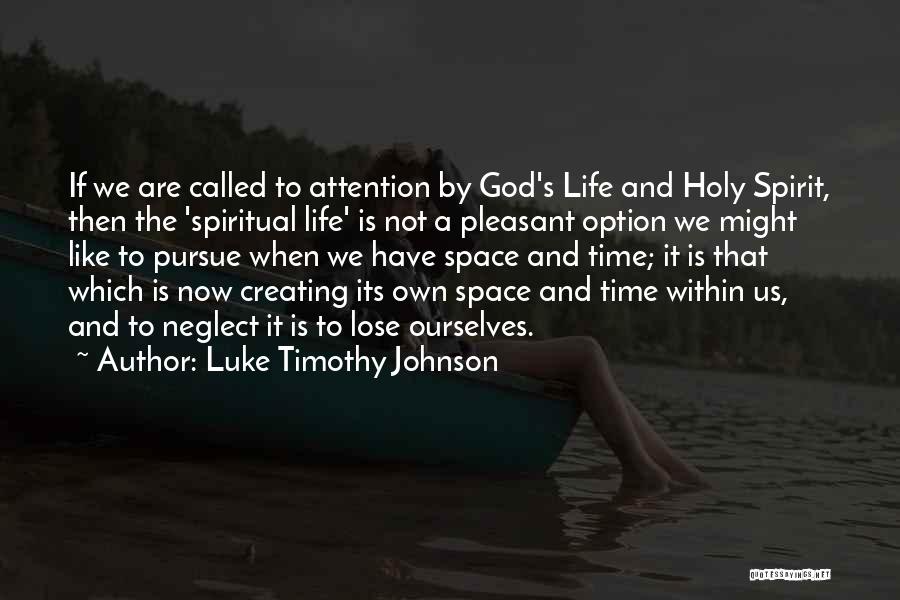 If Not Now Then When Quotes By Luke Timothy Johnson