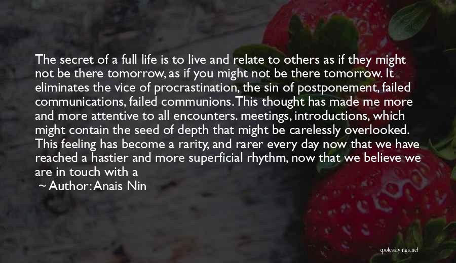 If Not Now When Quotes By Anais Nin