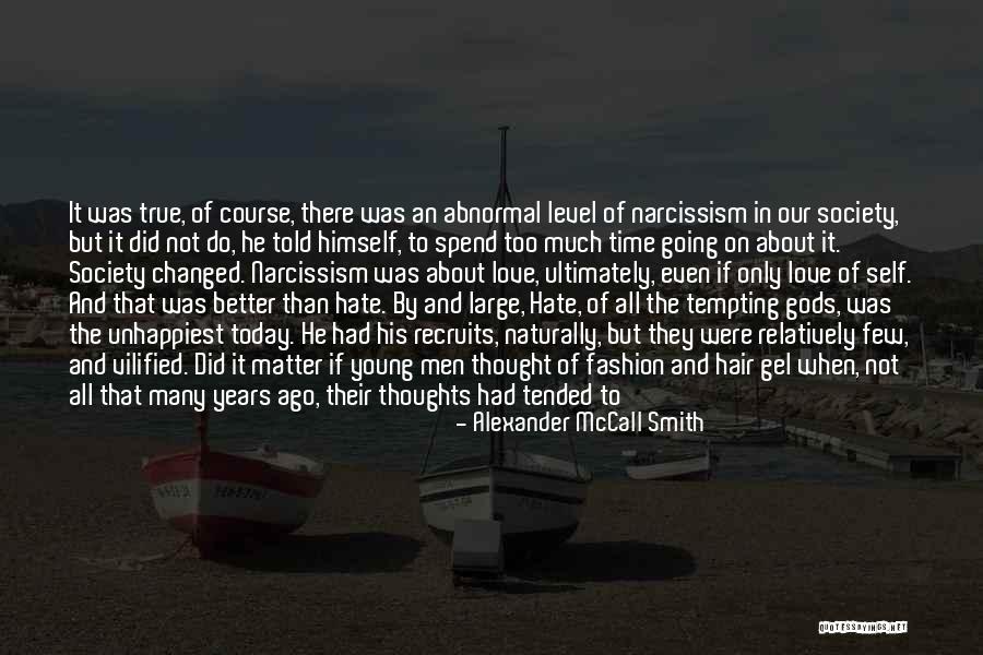 If Not Today When Quotes By Alexander McCall Smith If Not Today When Quotes By Alexander McCall Smith