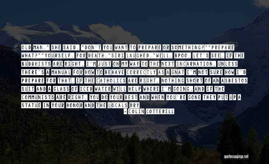 If Not Today When Quotes By Colin Cotterill If Not Today When Quotes By Colin Cotterill