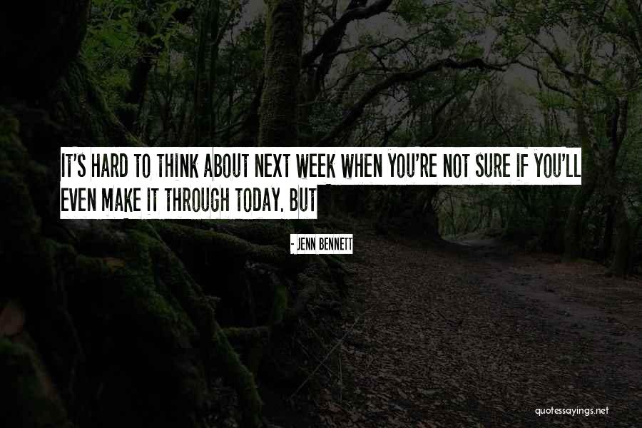 If Not Today When Quotes By Jenn Bennett If Not Today When Quotes By Jenn Bennett