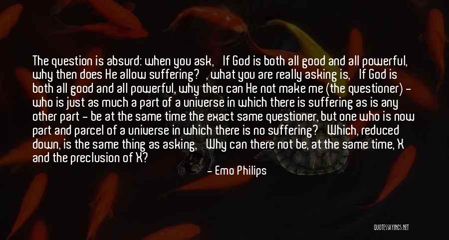 If Not You Then Who If Not Now Then When Quotes By Emo Philips If Not You Then Who If Not Now Then When Quotes By Emo Philips