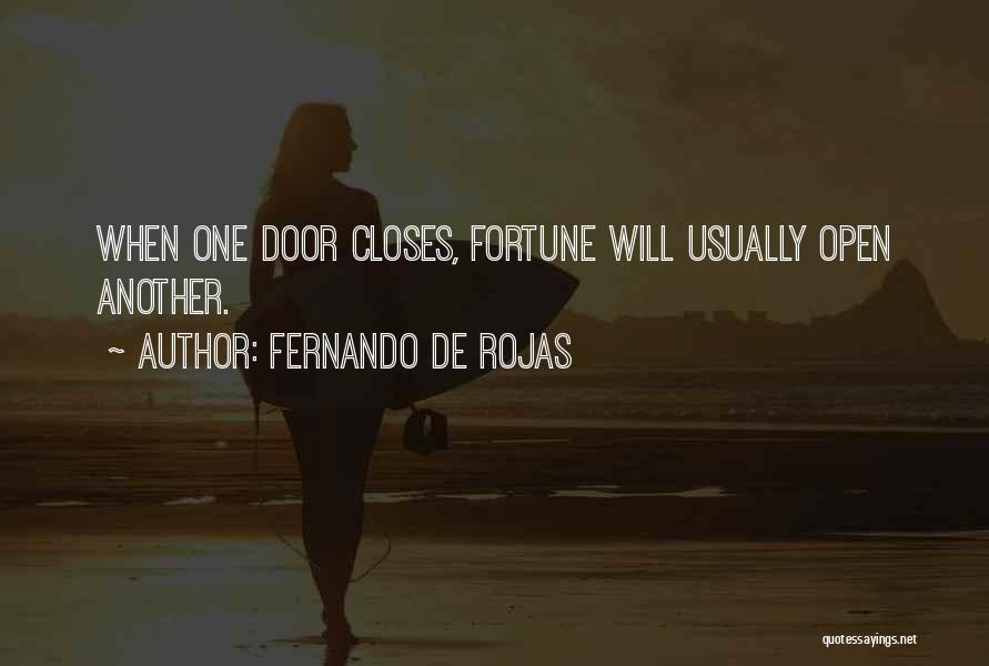 If One Door Closes Another Will Open Quotes By Fernando De Rojas
