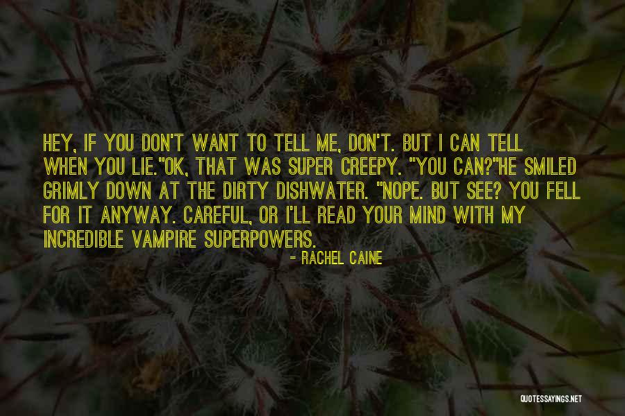 If Only I Can Read Your Mind Quotes By Rachel Caine