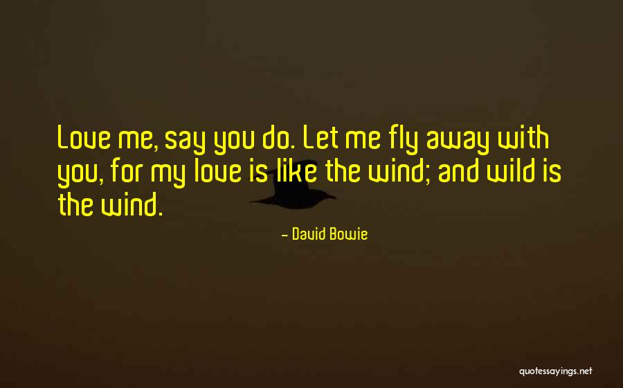 If Only I Could Fly Quotes By David Bowie