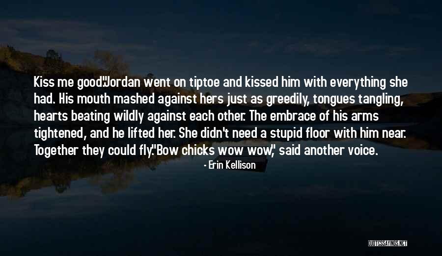 If Only I Could Fly Quotes By Erin Kellison If Only I Could Fly Quotes By Erin Kellison