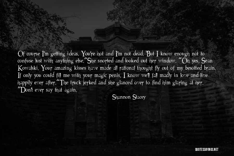 If Only I Could Fly Quotes By Shannon Stacey If Only I Could Fly Quotes By Shannon Stacey
