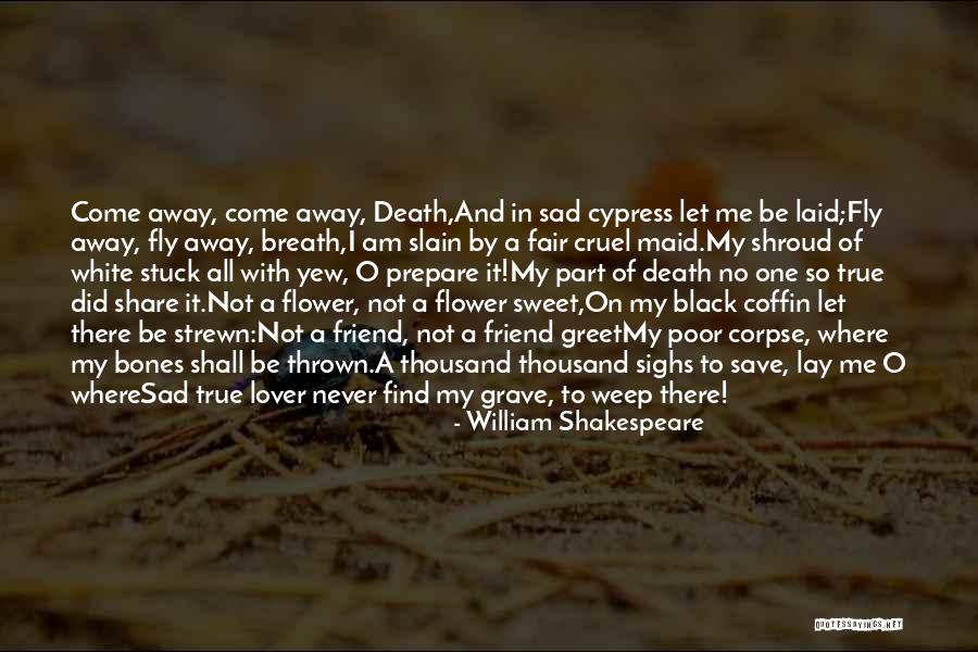 If Only I Could Fly Quotes By William Shakespeare If Only I Could Fly Quotes By William Shakespeare