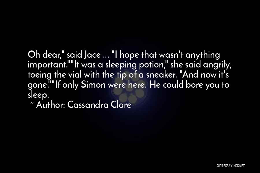 If Only I Could Sleep Quotes By Cassandra Clare