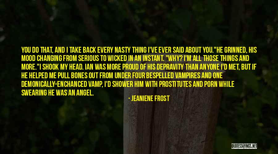 If Only I Could Take It Back Quotes By Jeaniene Frost If Only I Could Take It Back Quotes By Jeaniene Frost