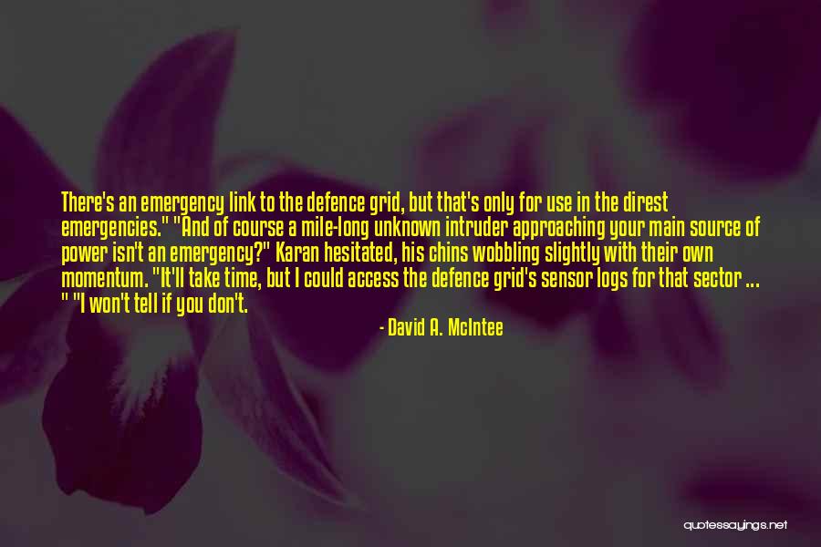 If Only I Could Tell You Quotes By David A. McIntee If Only I Could Tell You Quotes By David A. McIntee