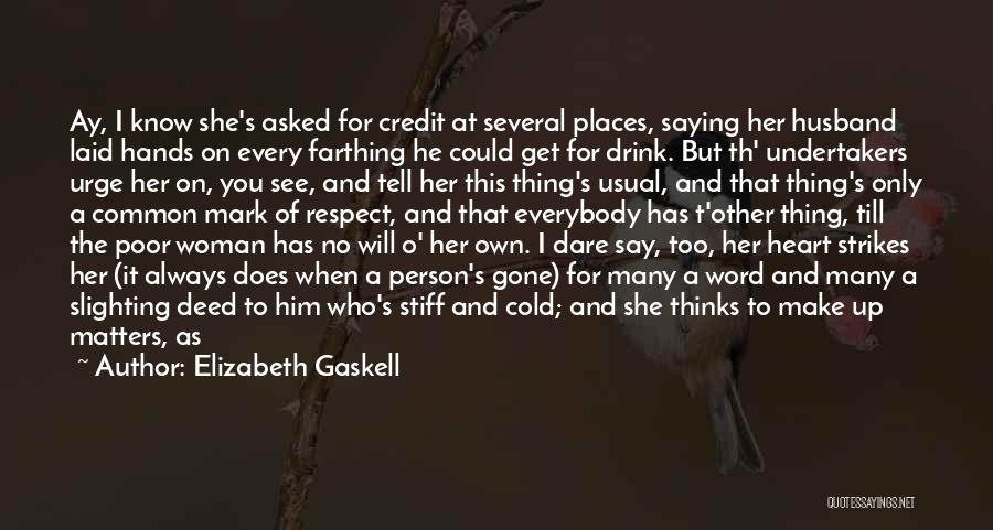 If Only I Could Tell You Quotes By Elizabeth Gaskell