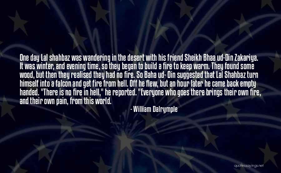 If Only I Could Turn Back Time Quotes By William Dalrymple If Only I Could Turn Back Time Quotes By William Dalrymple