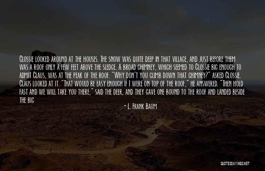 If Only It Was That Easy Quotes By L. Frank Baum