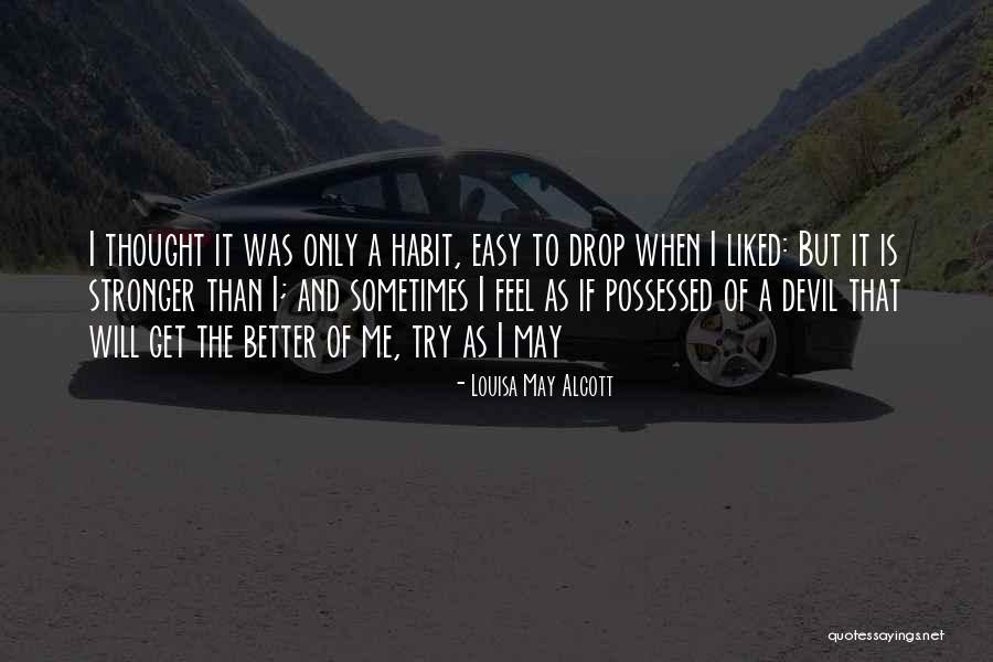 If Only It Was That Easy Quotes By Louisa May Alcott