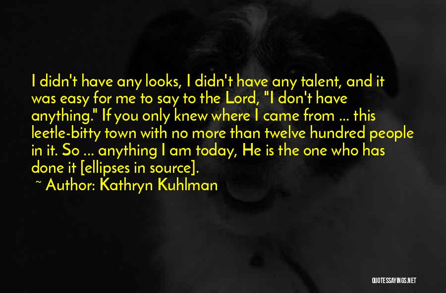 If Only Knew Quotes By Kathryn Kuhlman