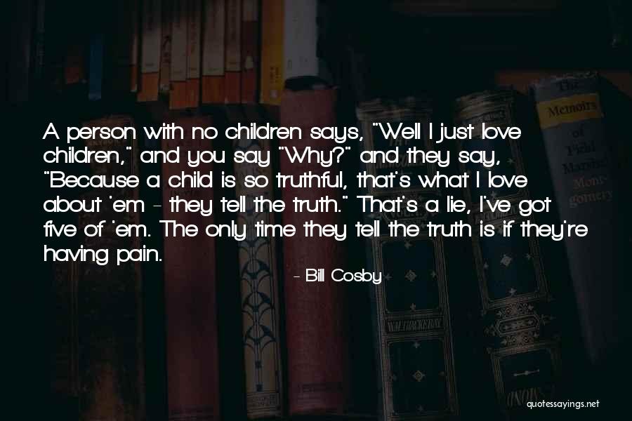 If Only Love Quotes By Bill Cosby