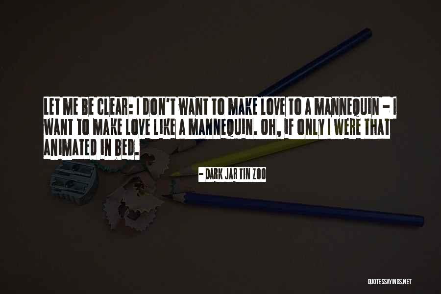 If Only Love Quotes By Dark Jar Tin Zoo If Only Love Quotes By Dark Jar Tin Zoo