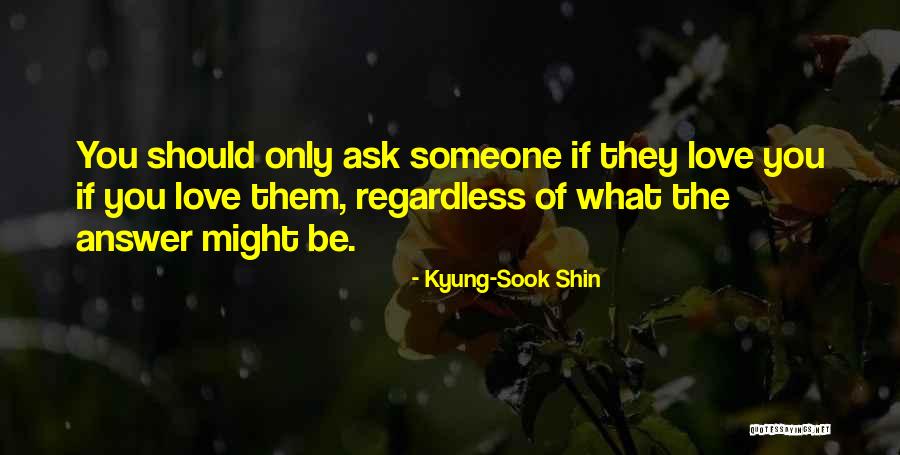 If Only Love Quotes By Kyung-Sook Shin