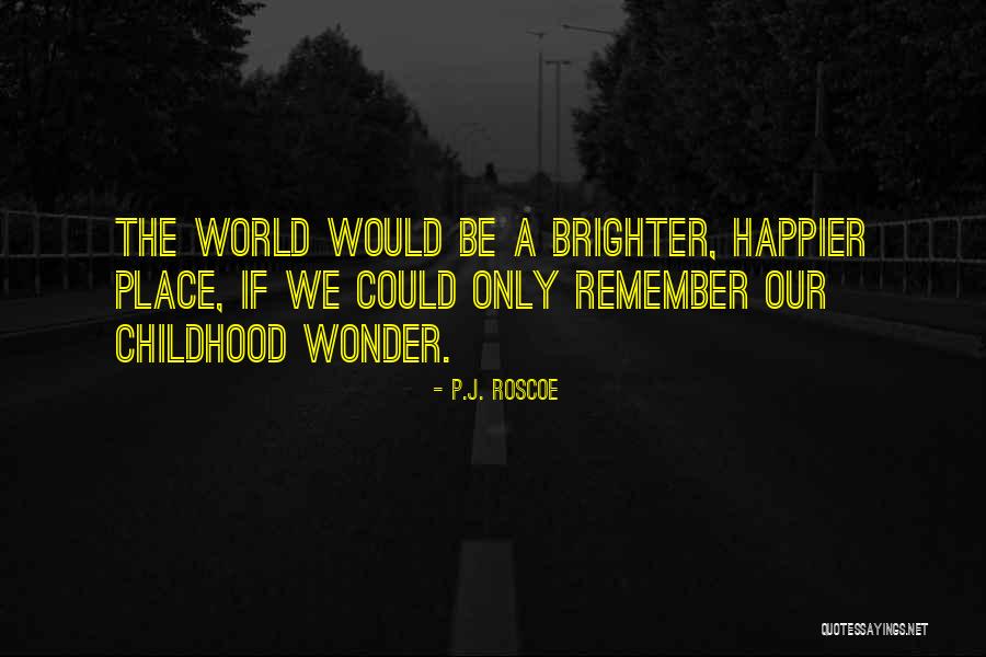 If Only Love Quotes By P.J. Roscoe If Only Love Quotes By P.J. Roscoe
