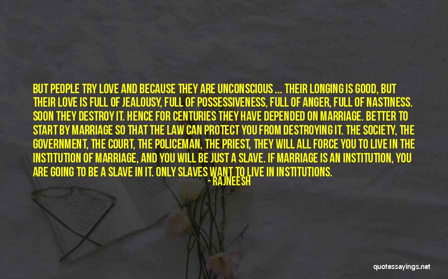 If Only Love Quotes By Rajneesh If Only Love Quotes By Rajneesh