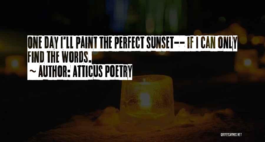 If Only Poems Quotes By Atticus Poetry