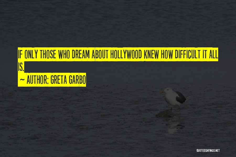 If Only Quotes By Greta Garbo