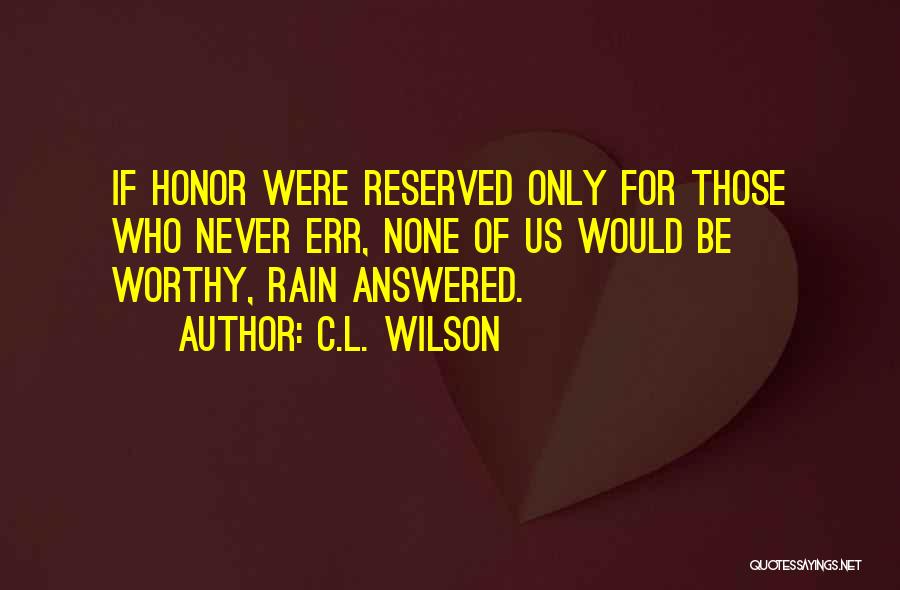 If Only Romantic Quotes By C.L. Wilson