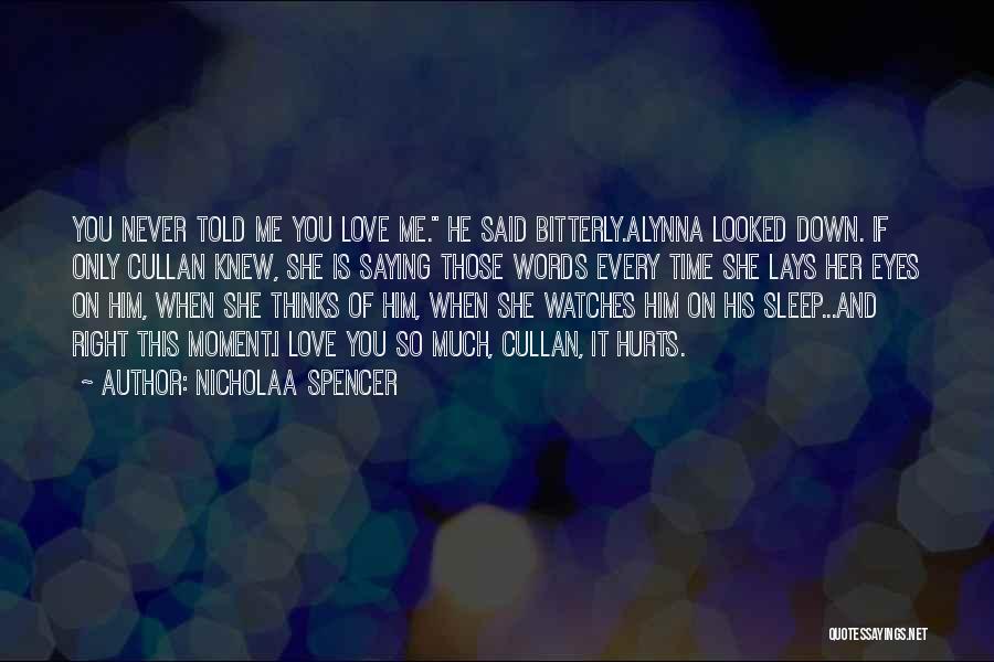 If Only Romantic Quotes By Nicholaa Spencer