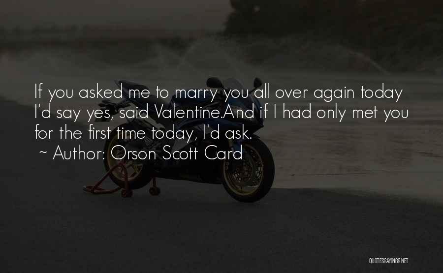 If Only Romantic Quotes By Orson Scott Card