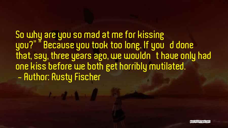 If Only Romantic Quotes By Rusty Fischer