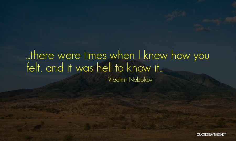 If Only She Knew How I Felt Quotes By Vladimir Nabokov