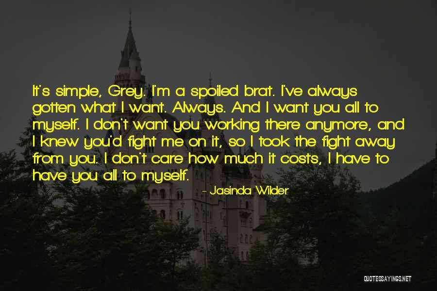 If Only You Knew How Much I Care Quotes By Jasinda Wilder