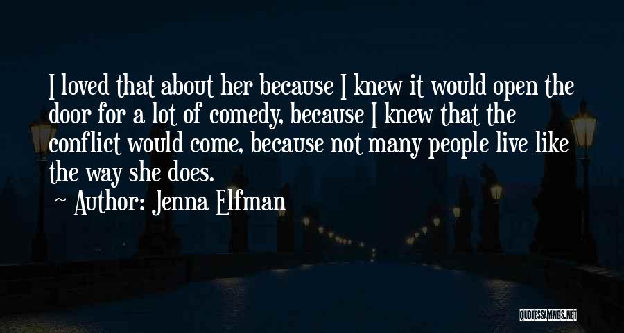 If Only You Knew I Loved You Quotes By Jenna Elfman