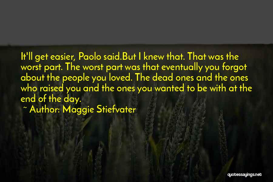 If Only You Knew I Loved You Quotes By Maggie Stiefvater
