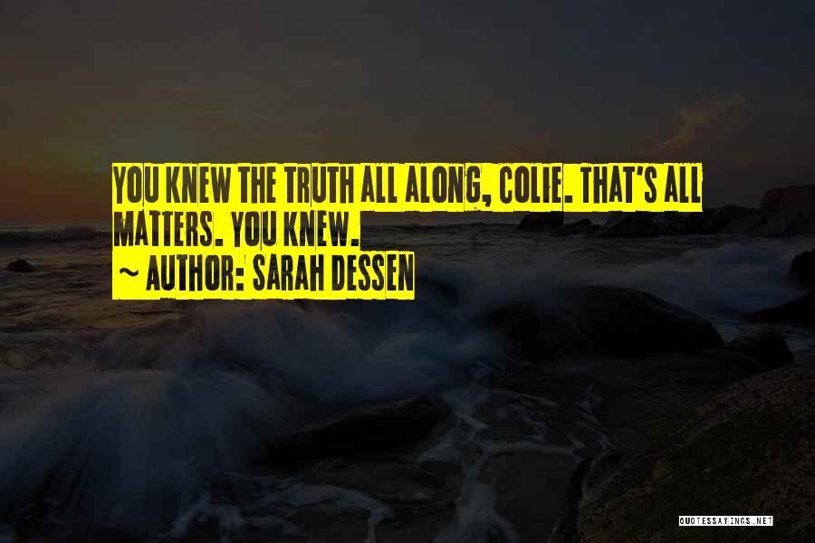 If Only You Knew The Truth Quotes By Sarah Dessen
