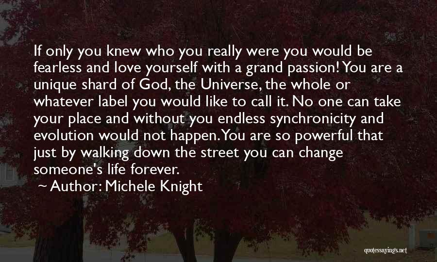 If Only You Really Knew Quotes By Michele Knight