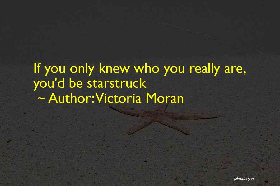 If Only You Really Knew Quotes By Victoria Moran