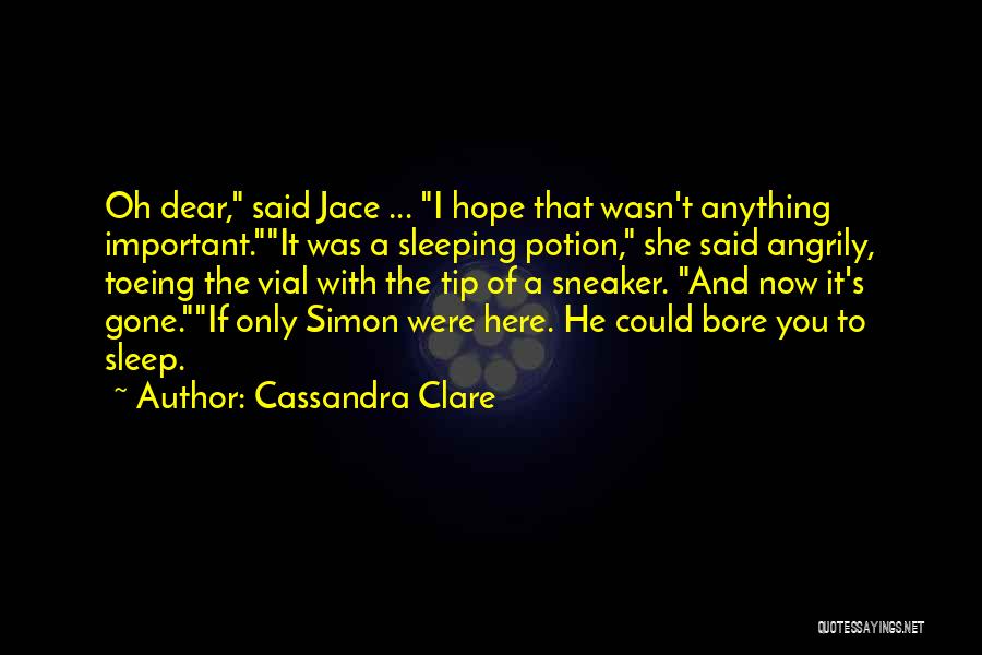 If Only You Were Here Quotes By Cassandra Clare