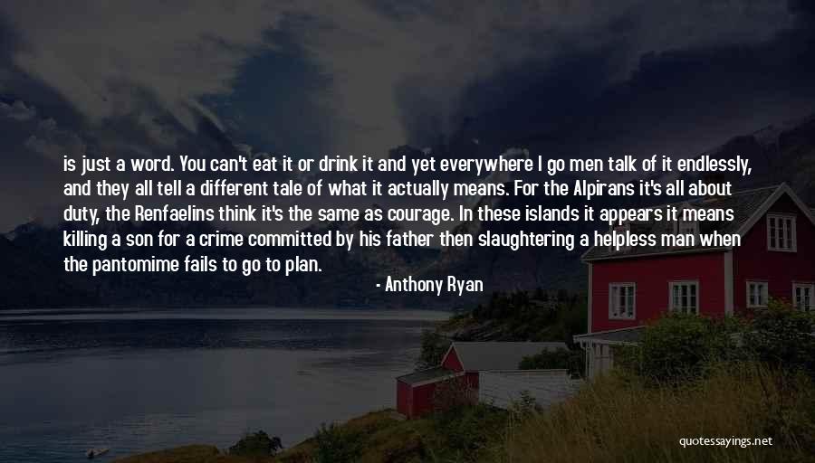 If Plan A Fails Quotes By Anthony Ryan If Plan A Fails Quotes By Anthony Ryan