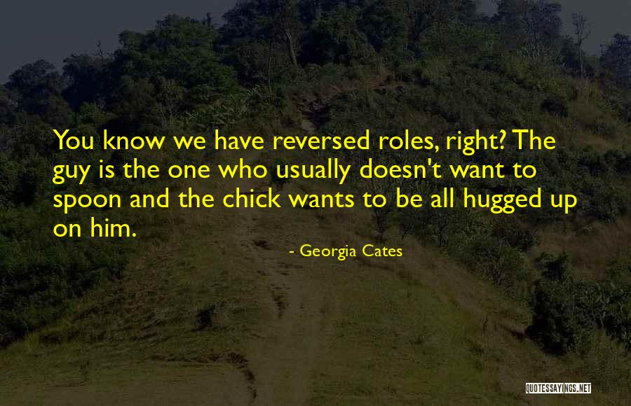If Roles Were Reversed Quotes By Georgia Cates If Roles Were Reversed Quotes By Georgia Cates