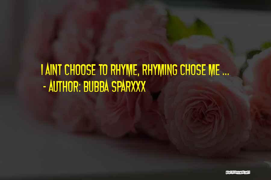 If She Aint Quotes By Bubba Sparxxx