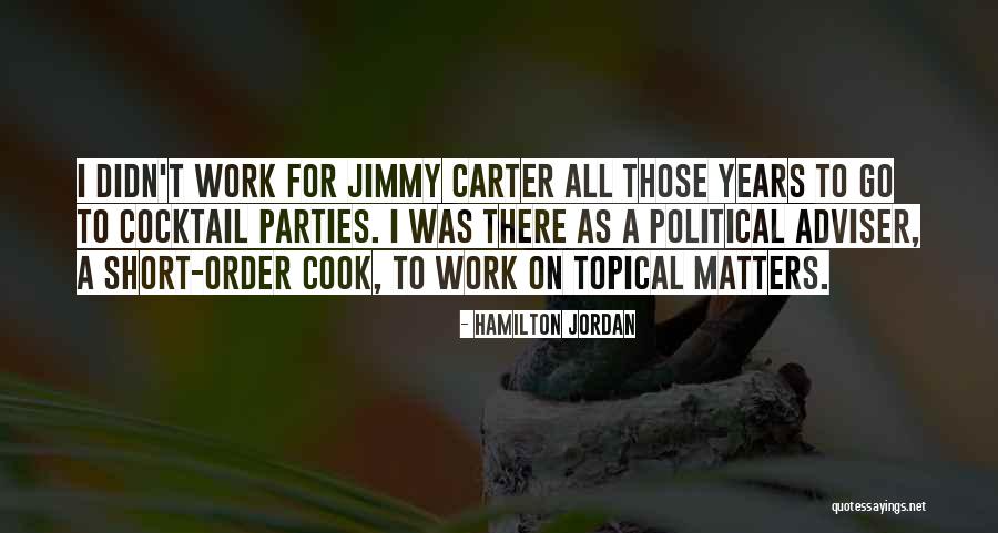 If She Can Cook Quotes By Hamilton Jordan If She Can Cook Quotes By Hamilton Jordan