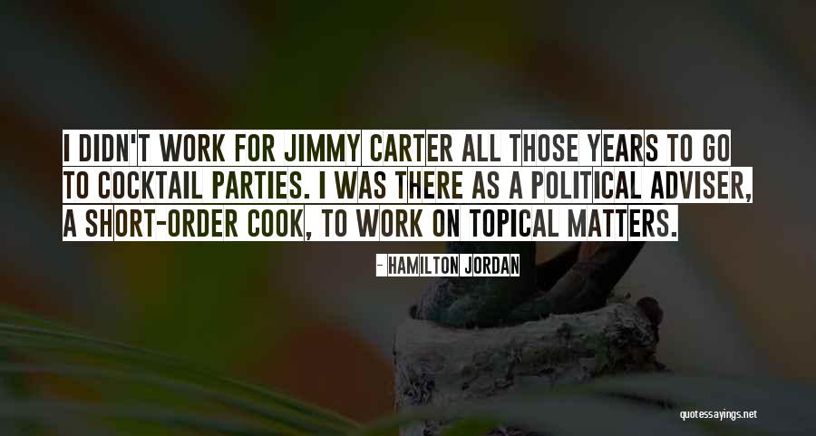 If She Can Cook Quotes By Hamilton Jordan