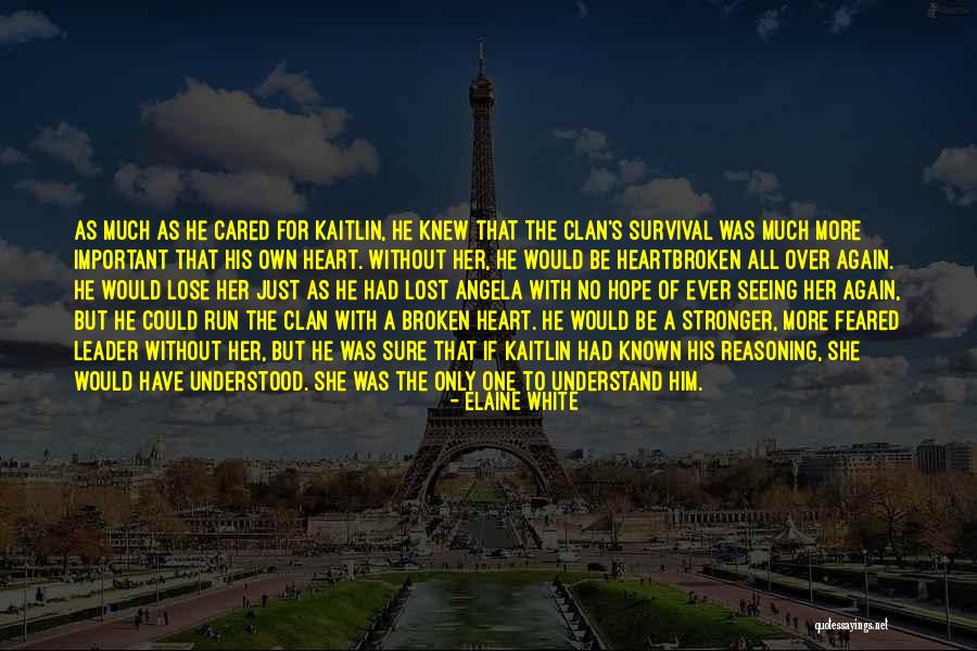 If She Cared Quotes By Elaine White