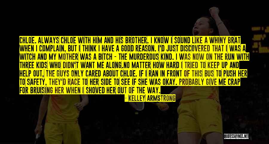 If She Cared Quotes By Kelley Armstrong