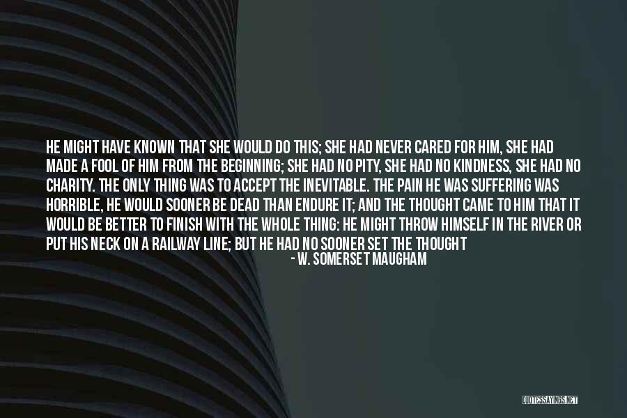 If She Cared Quotes By W. Somerset Maugham