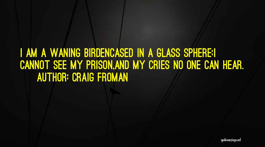 If She Cries Over You Quotes By Craig Froman