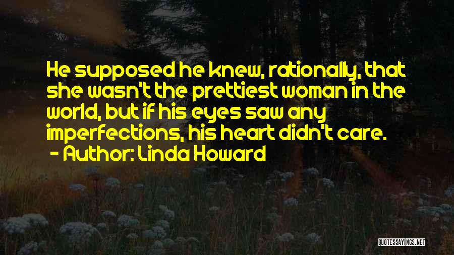 If She Didn't Care Quotes By Linda Howard