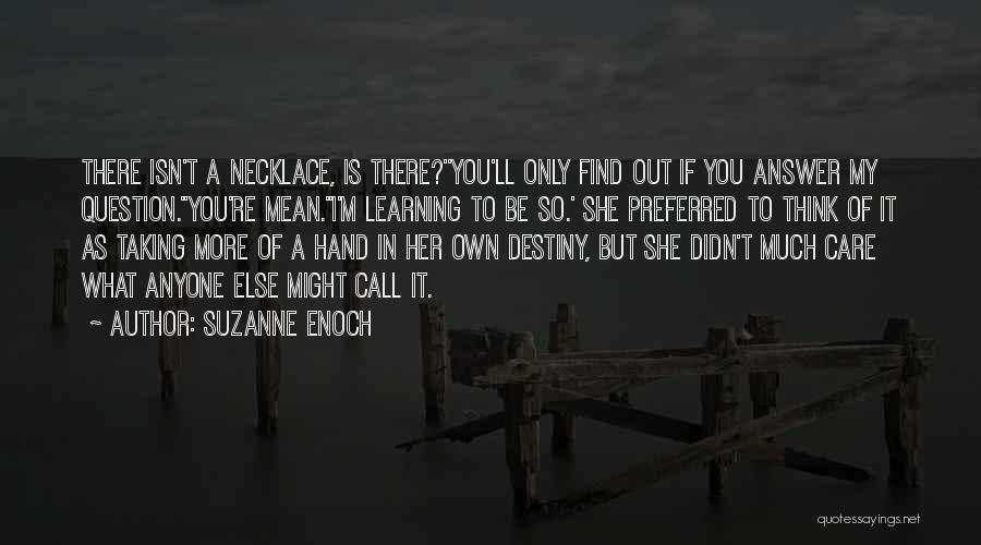 If She Didn't Care Quotes By Suzanne Enoch